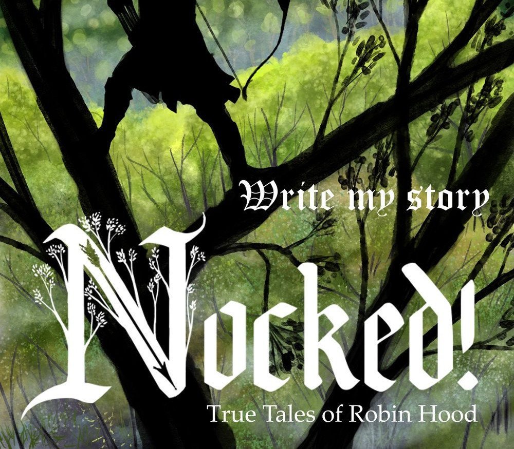 Nocked! True Tales of Robin Hood 