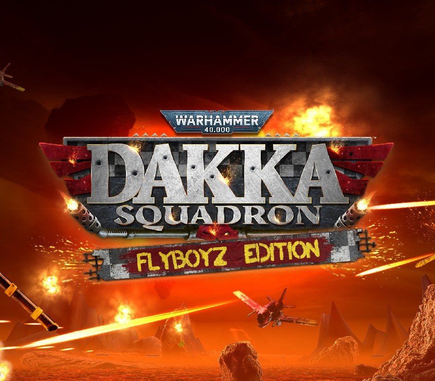 Warhammer 40,000: Dakka Squadron Flyboyz Edition EU v2