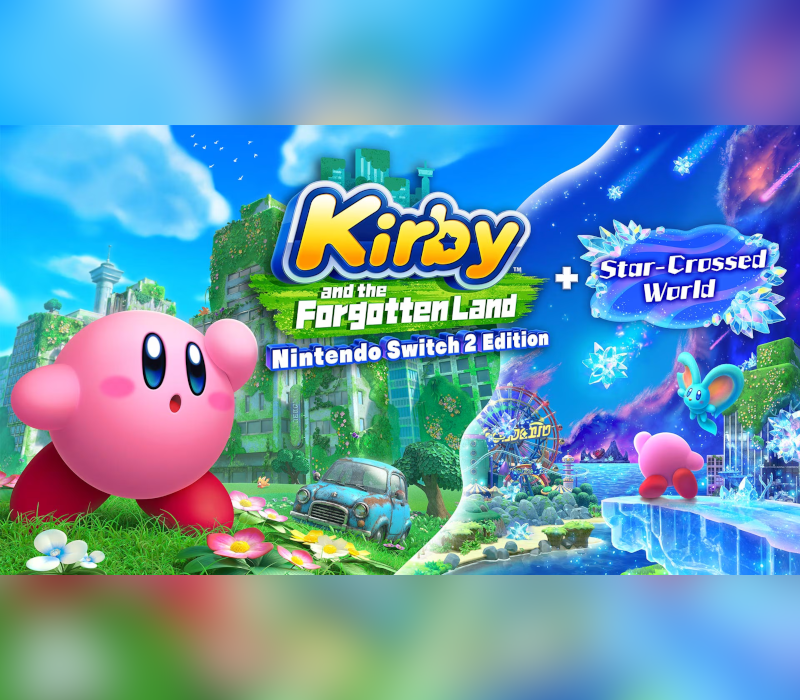 Kirby and the Forgotten Land + Star-Crossed World 