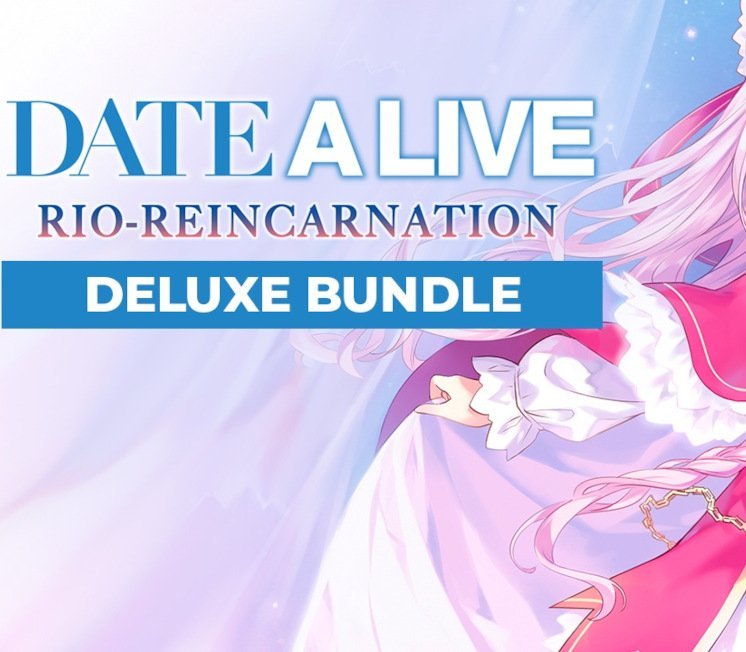 DATE A LIVE: Rio Reincarnation Deluxe Bundle 