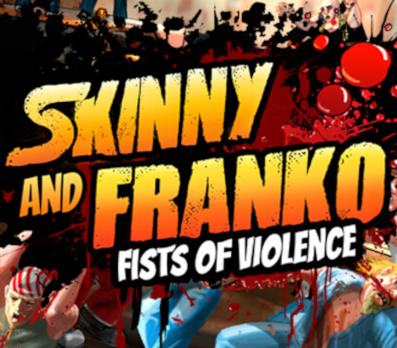 Skinny and Franko: Fists of Violence