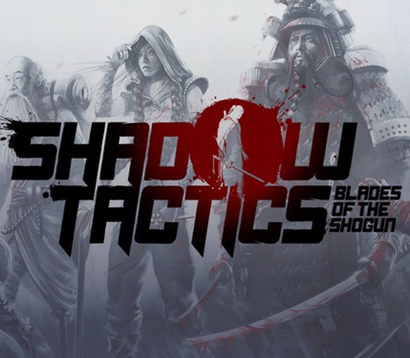 Shadow Tactics: Blades of the Shogun EU