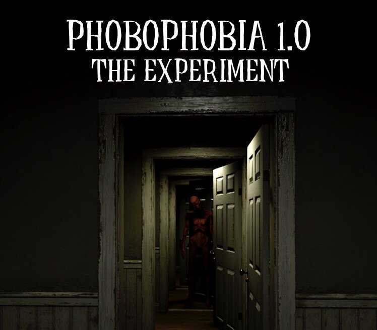 Phobophobia 1.0 - The Experiment 