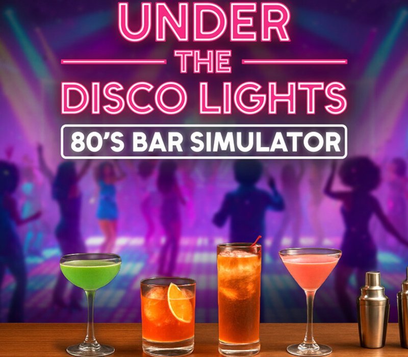 Under the Disco Lights - 80's Bar Simulator 