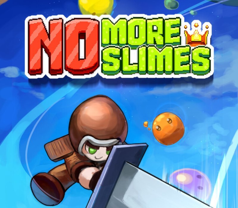 No More Slimes!! 