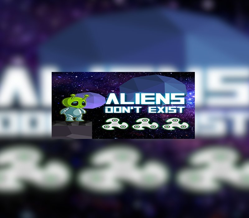 Aliens Don't Exist 