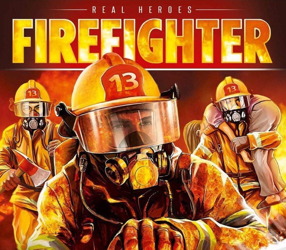 Real Heroes: Firefighter