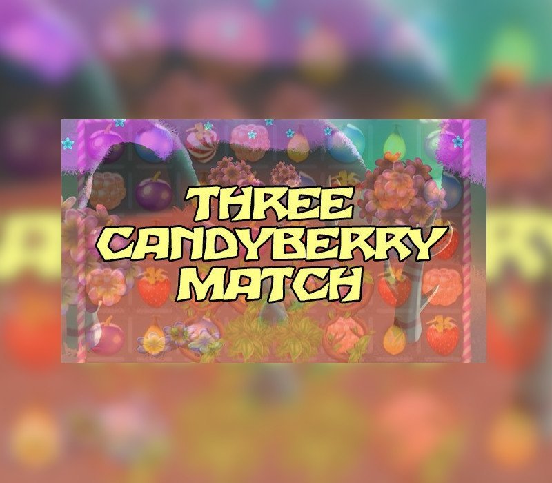 THREE CANDYBERRY MATCH 