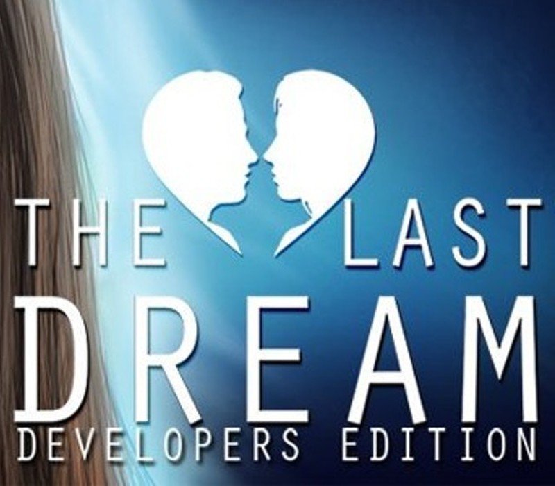 The Last Dream: Developer's Edition 