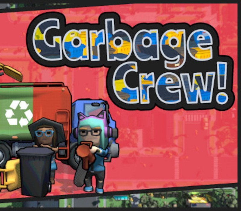 Garbage Crew! 