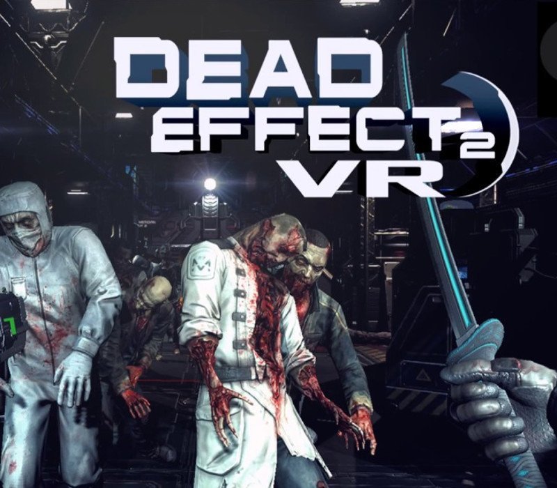 Dead Effect 2 VR