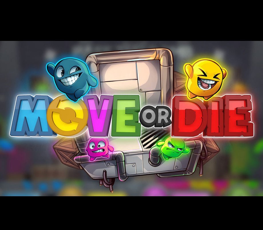Move or Die