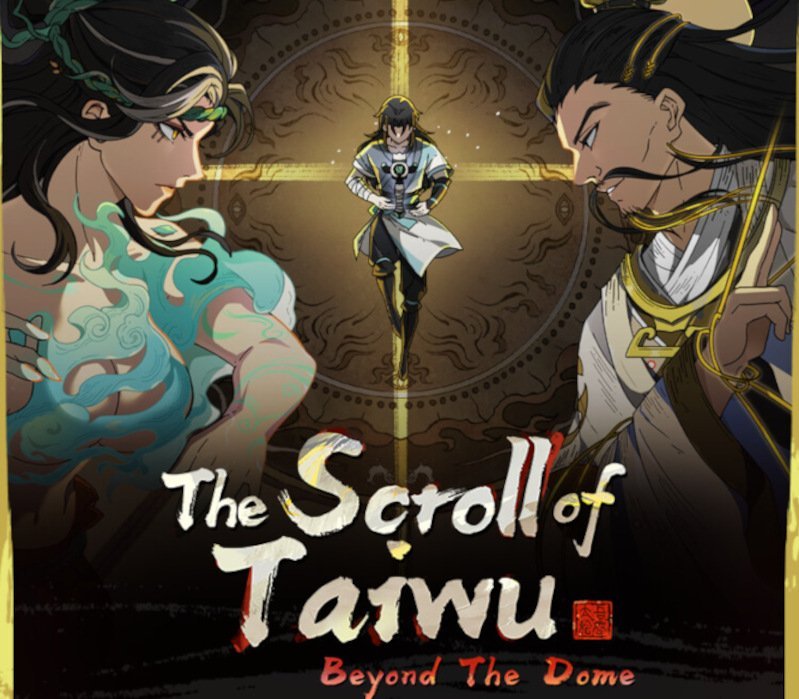 The Scroll of Taiwu: Beyond The Dome 