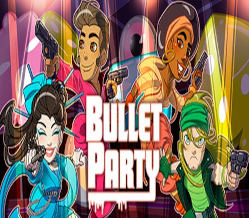 Bullet Party 