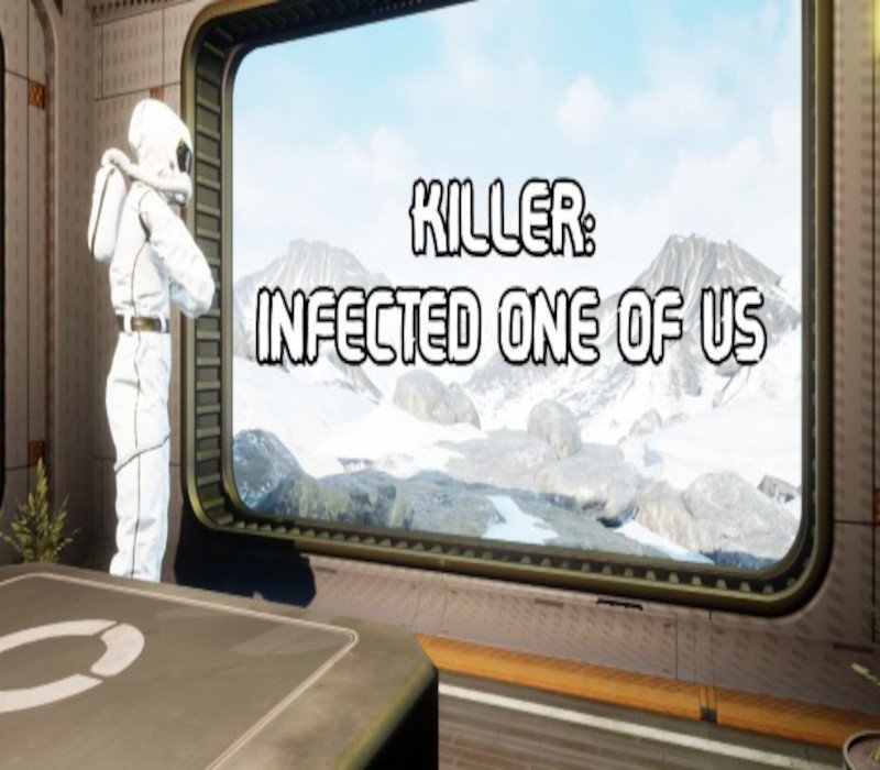 Killer: Infected One of Us 
