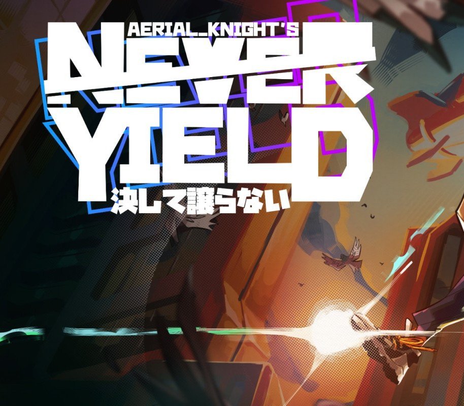 Aerial_Knight's Never Yield