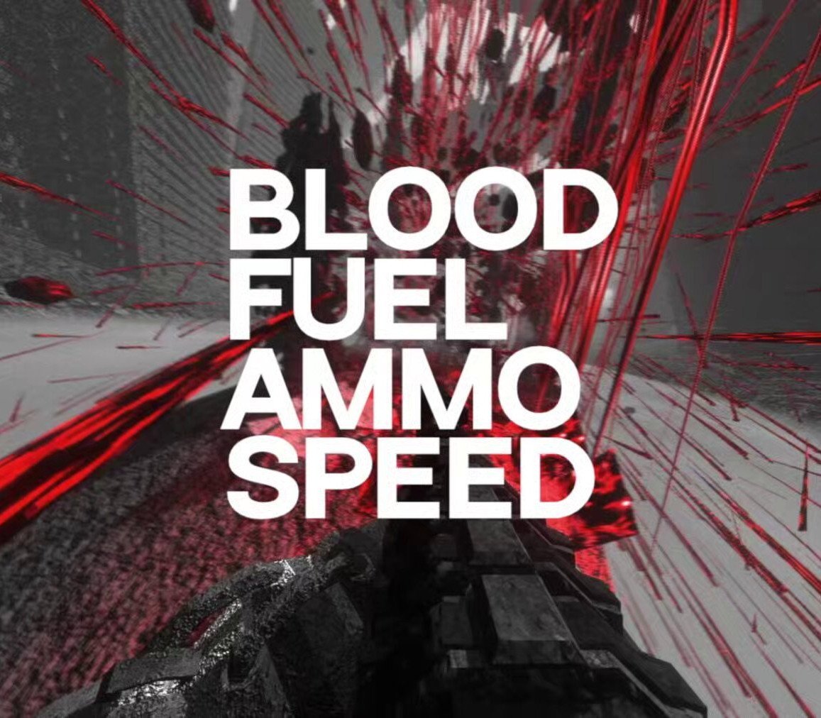 Blood, Fuel, Ammo & Speed 