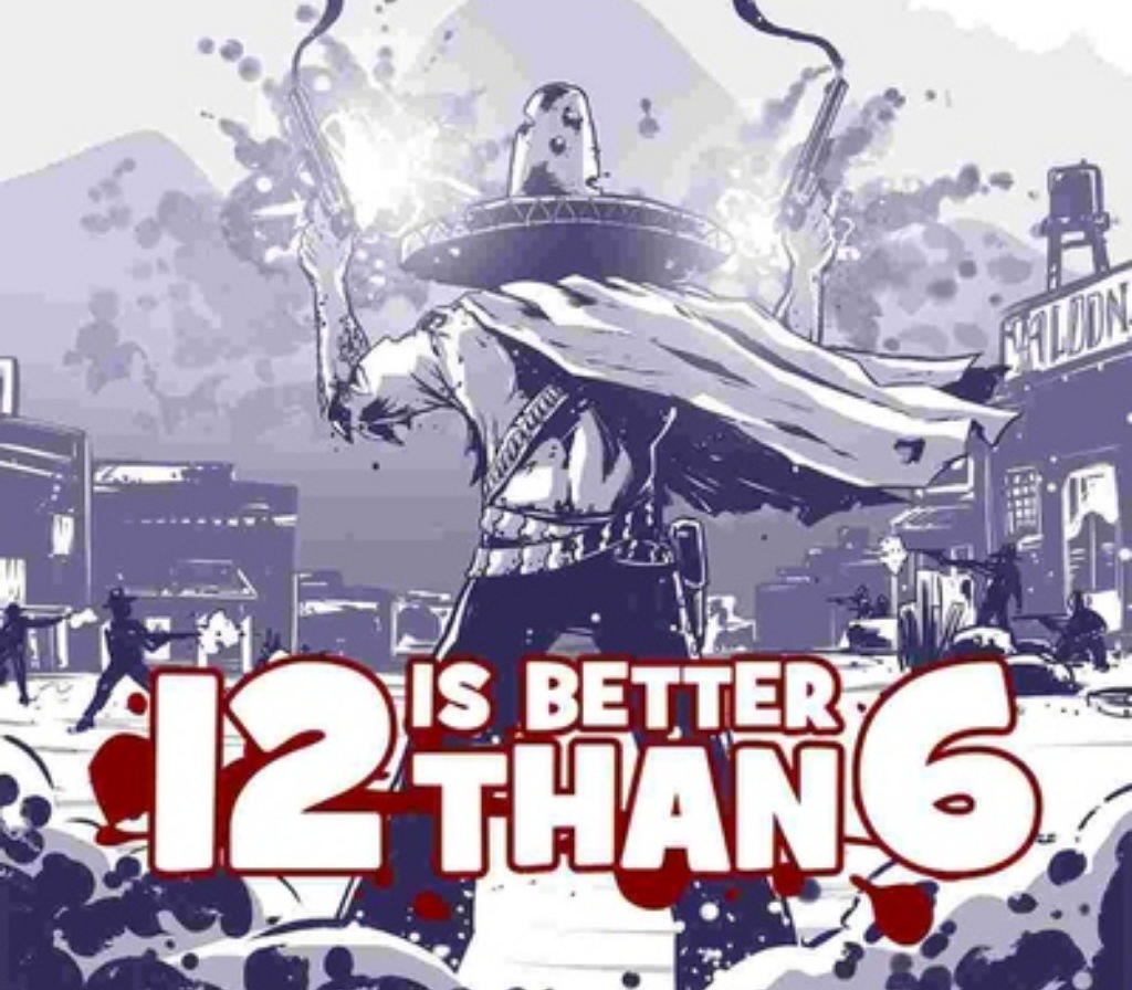 12 is Better Than 6