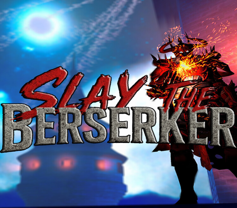 Slay The Berserker 