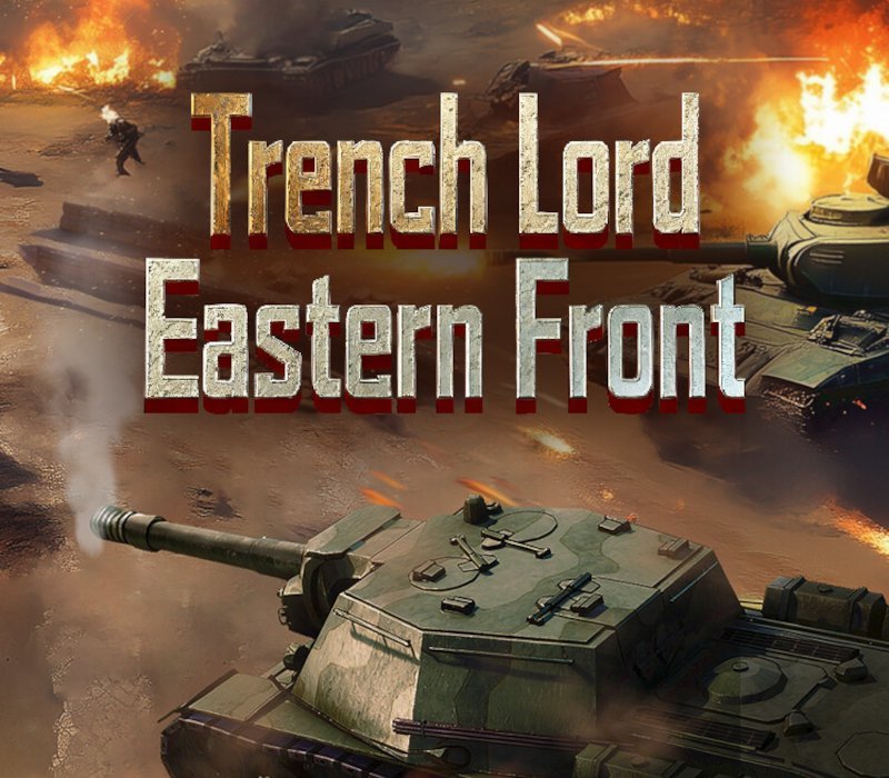 Trench Lord: Eastern Front