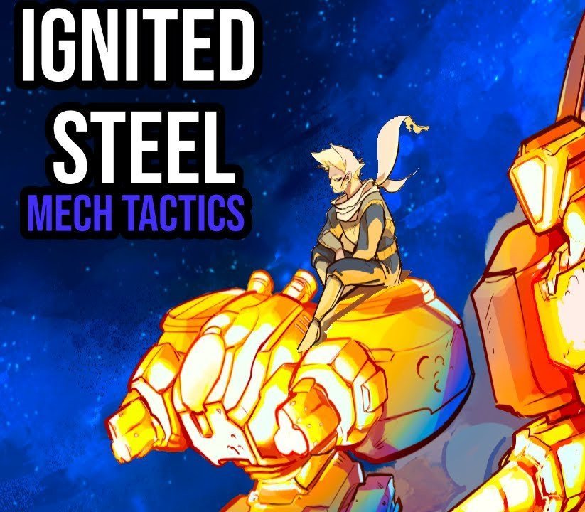 Ignited Steel: Mech Tactics 