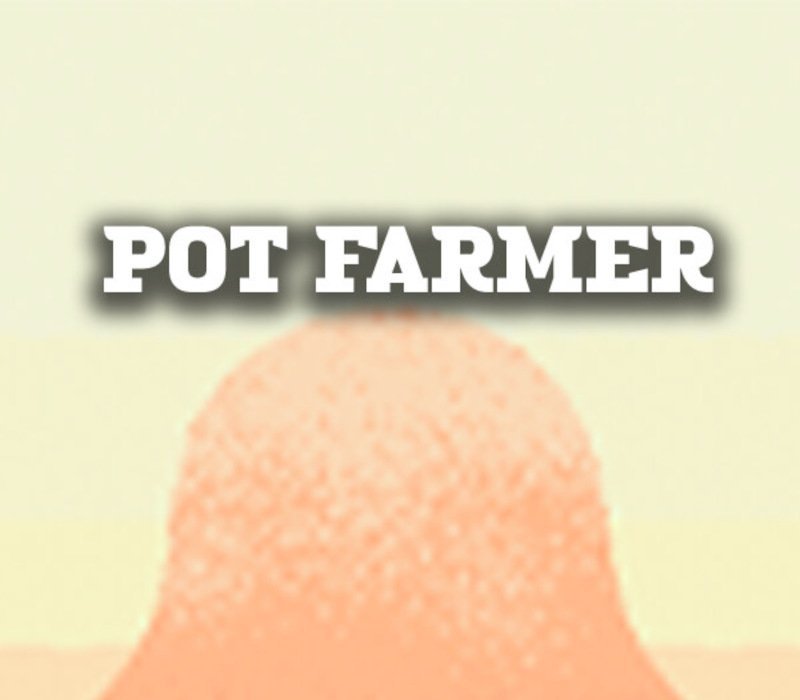 Pot Farmer