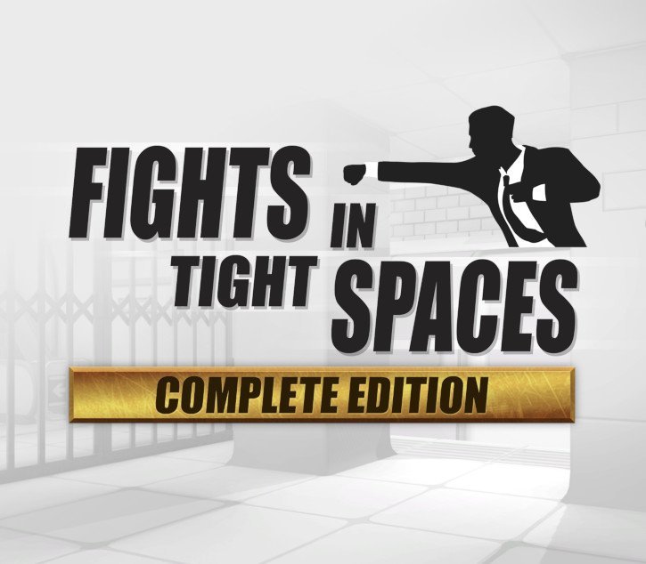 Fights in Tight Spaces Complete Edition (2023) RoW