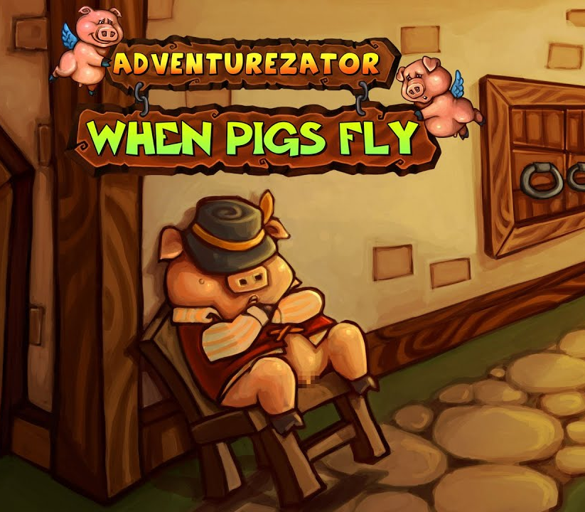 Adventurezator: When Pigs Fly 