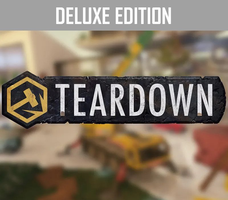 Teardown Deluxe Edition