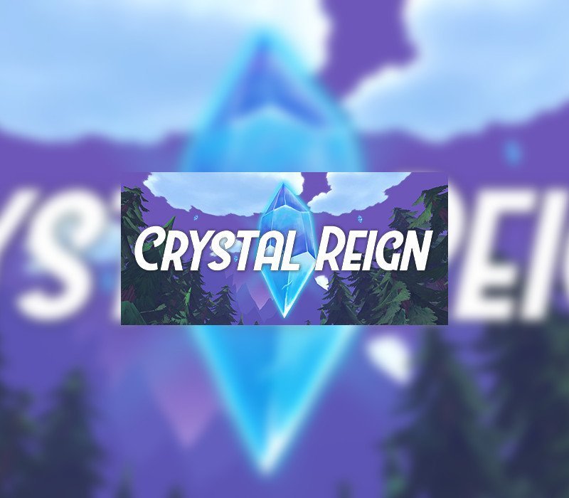 Crystal Reign