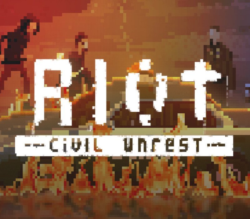 RIOT- Civil Unrest