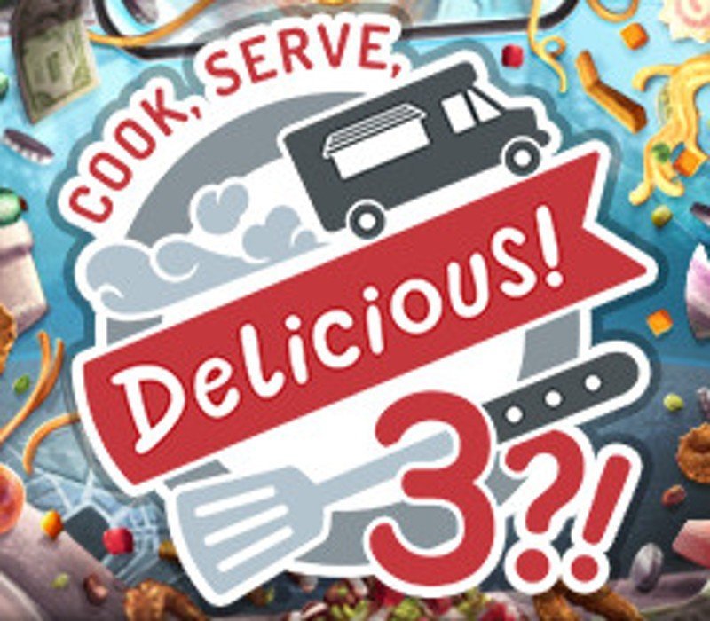 Cook, Serve, Delicious! 3?!