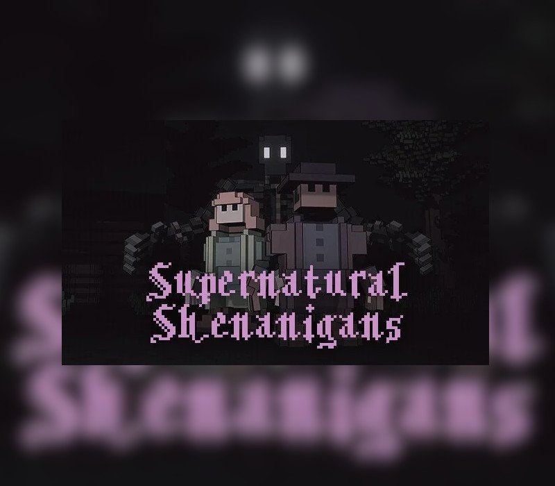 Supernatural Shenanigans 