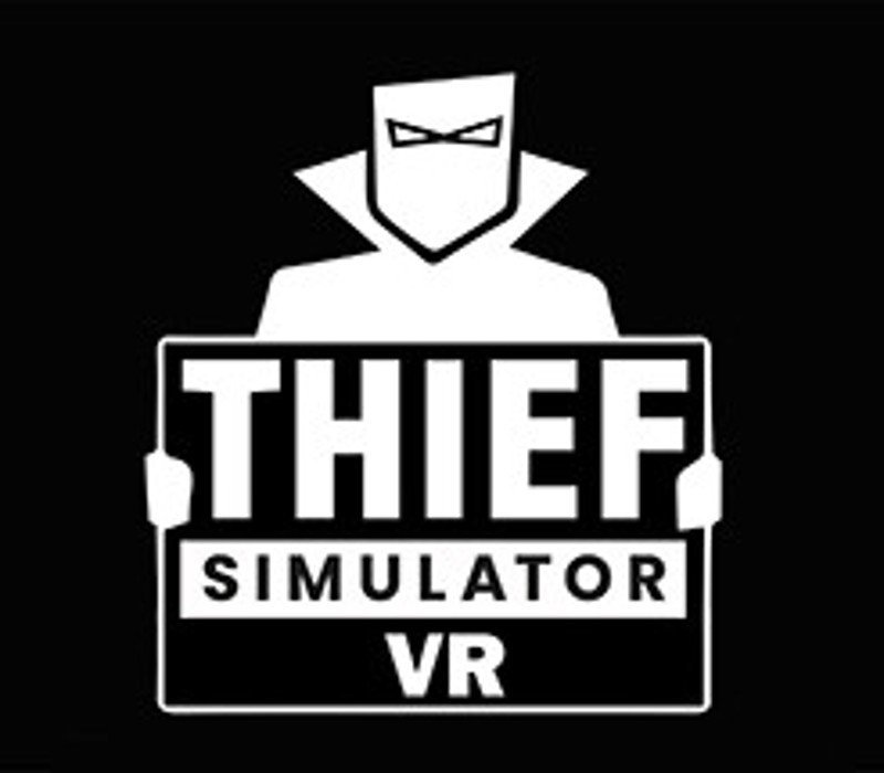 Thief Simulator VR