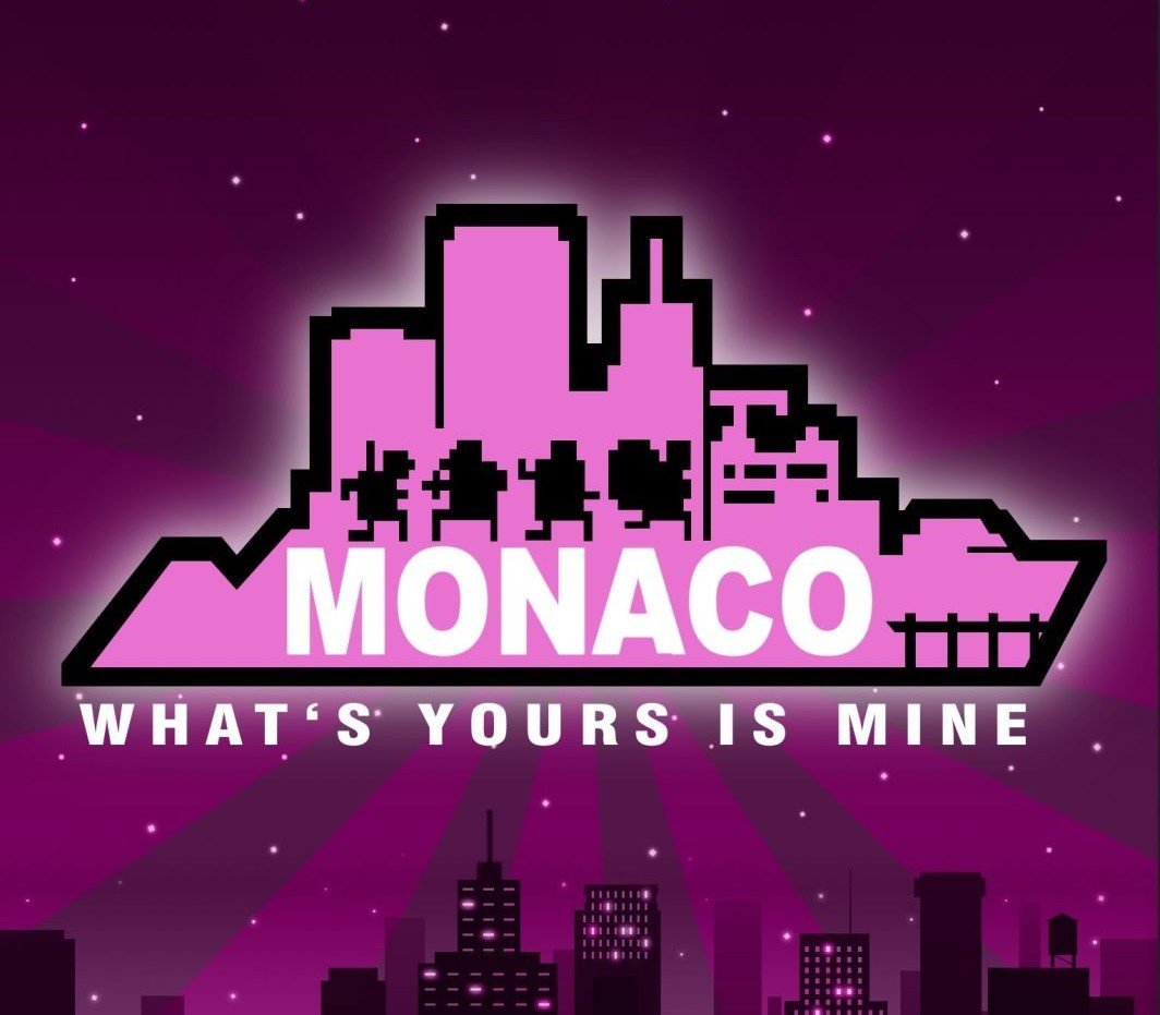 Monaco: What's Yours Is Mine