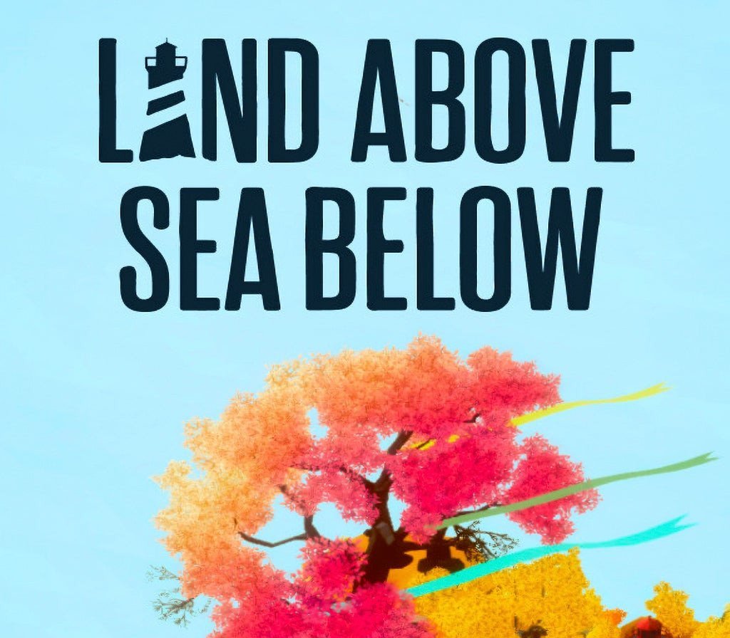 Land Above Sea Below 