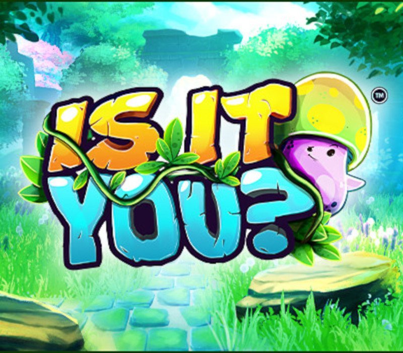 Is It You? 