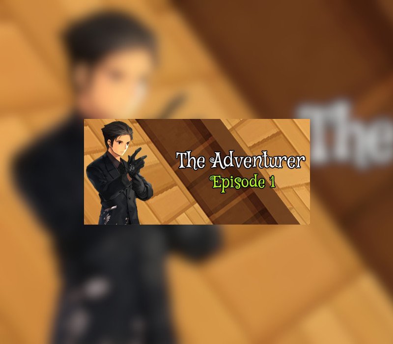 The Adventurer - Episode 1: Beginning of the End 
