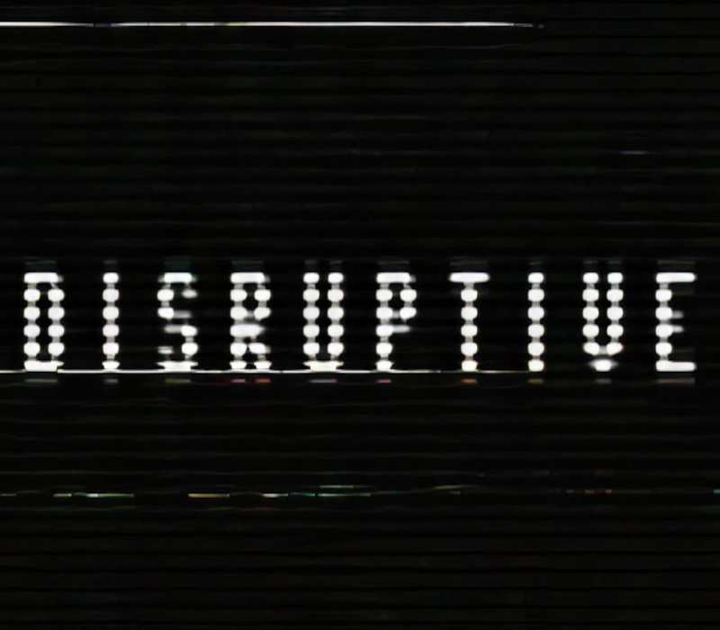 Disruptive 