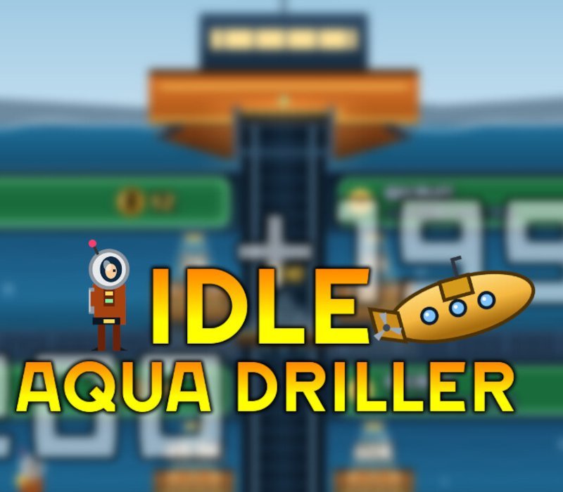 Idle Aqua Driller 