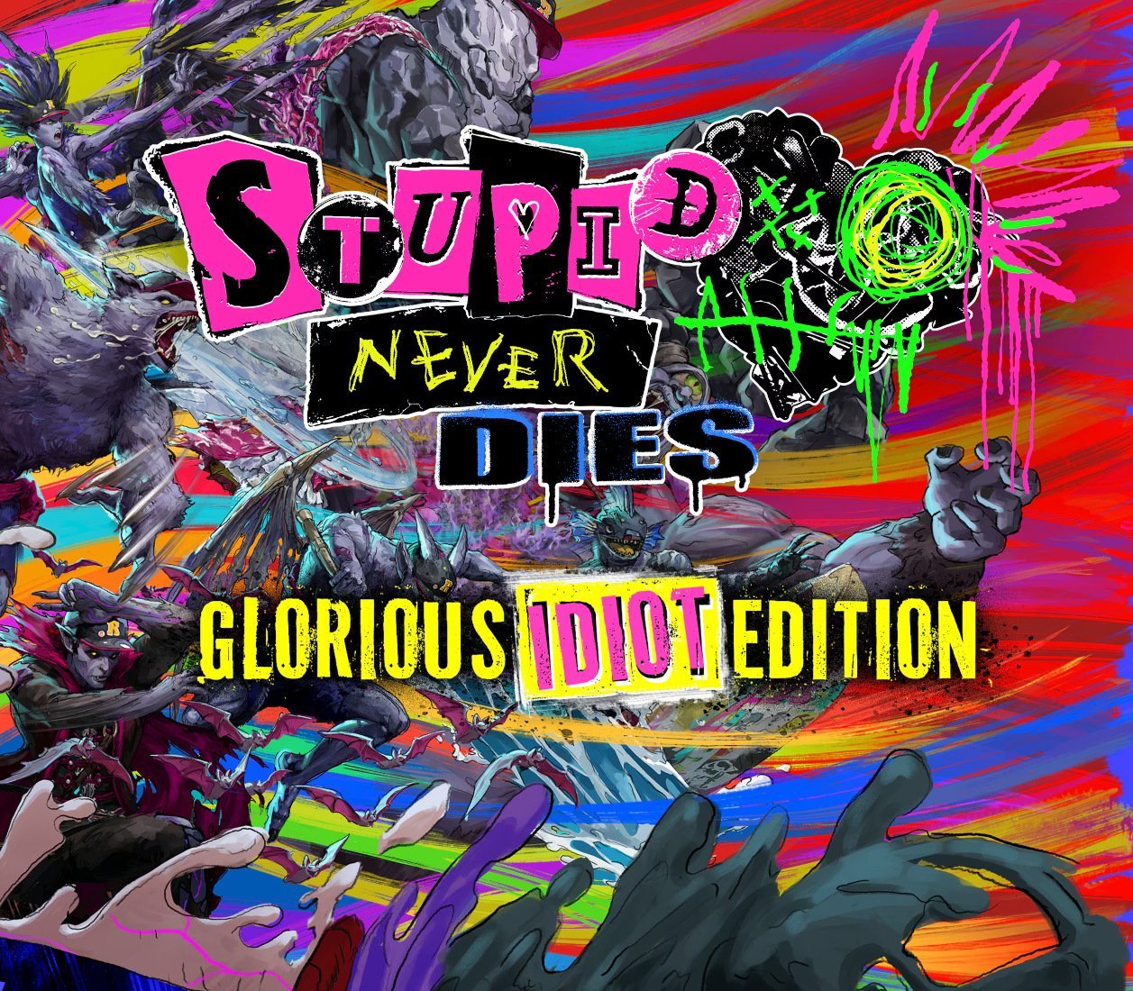 Stupid Never Dies: Glorious Idiot Edition 