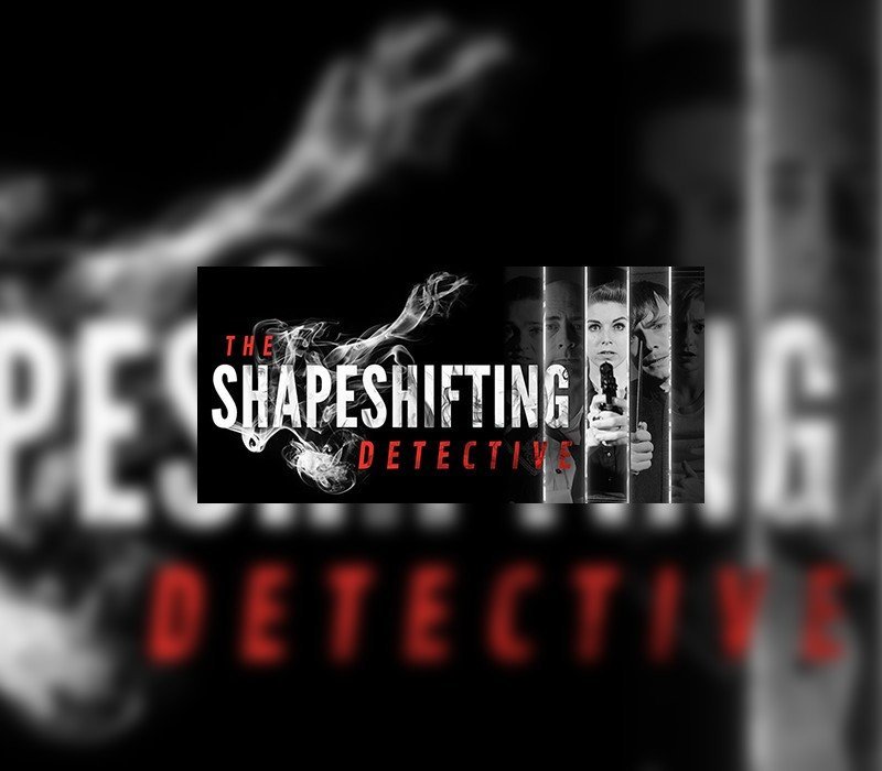 The Shapeshifting Detective 