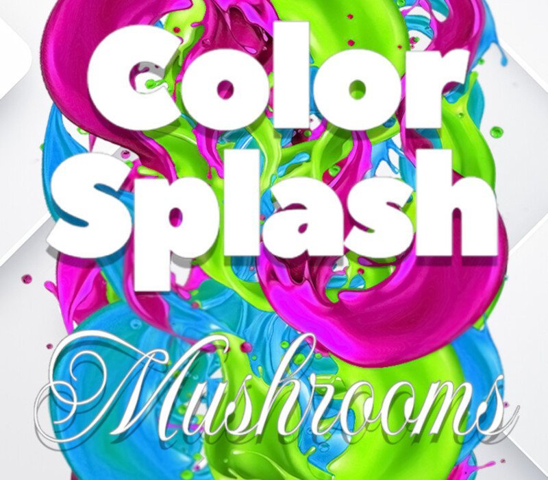 Color Splash: Mushrooms 