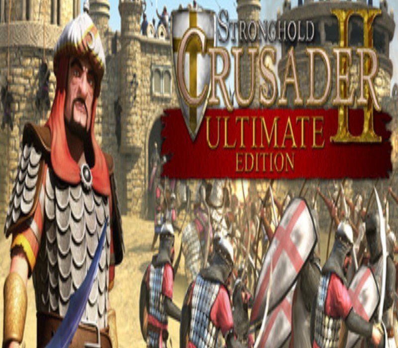 Stronghold Crusader 2 Ultimate Edition 