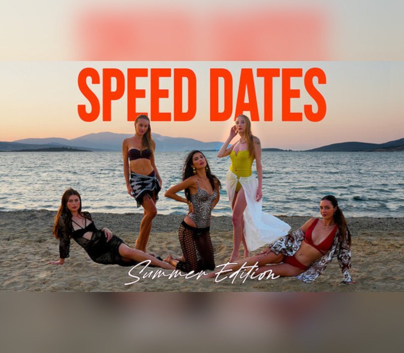 Speed Dates Summer Edition 