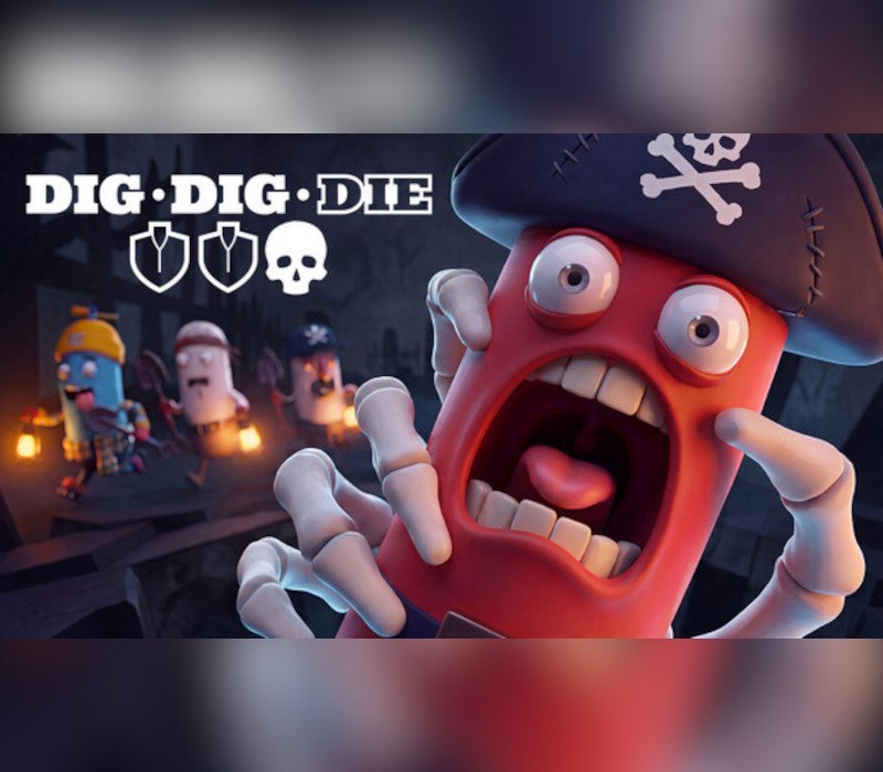 Dig, Dig, Die 