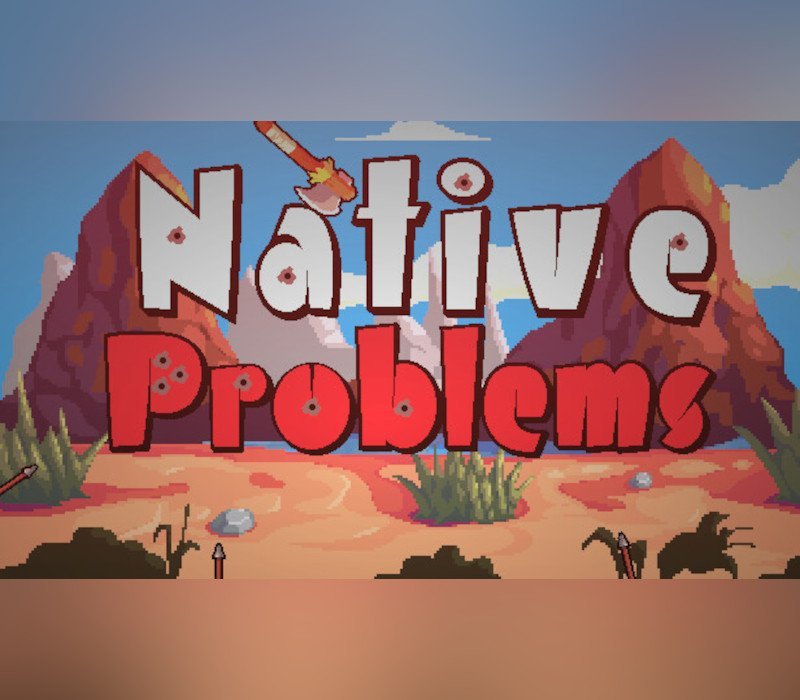Native Problems 