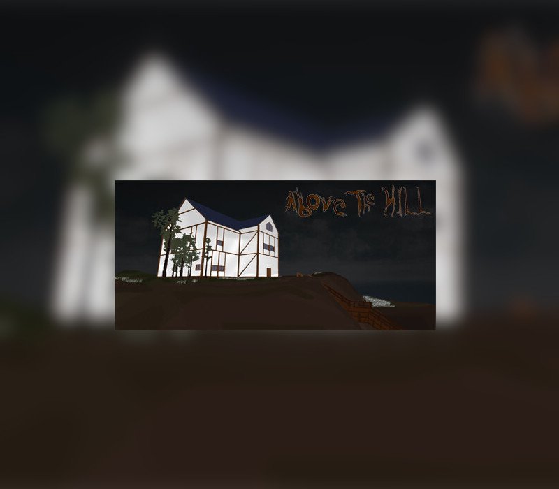 Above the Hill 