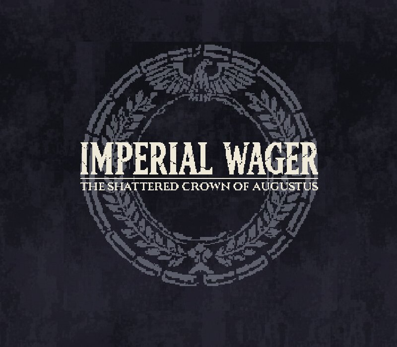 Imperial Wager: The Shattered Crown of Augustus 