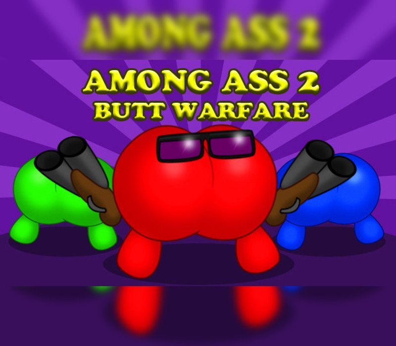 Among Ass 2: Butt Warfare 